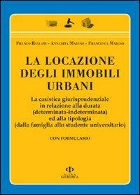 La locazione degli immobili urbani - Franco Ballati, Annarita Marino, Francesca Marino - Libro Nuova Giuridica 2010, Manuale | Libraccio.it