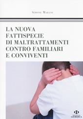 La nuova fattispecie di maltrattamenti contro familiari e conviventi