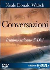 Conversazioni. L'ultimo scrivano di Dio. Con DVD