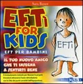EFTì for kids. EFT per bambini. Il tuo nuovo amico che ti insegna a sentirti bene