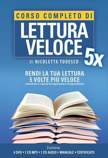 Corso completo di lettura veloce. Con 6 DVD. Con CD Audio formato MP3 - Nicoletta Todesco - Libro My Life 2015 | Libraccio.it