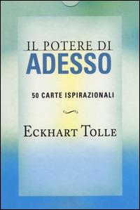 Il potere di adesso. 50 carte ispirazionali - Eckhart Tolle - Libro My Life 2014 | Libraccio.it