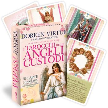 I tarocchi degli angeli custodi. 78 Carte. Con libro - Doreen Virtue, Valentine Radleigh - Libro My Life 2015 | Libraccio.it