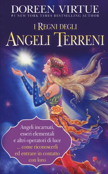 I regni degli angeli terreni - Doreen Virtue - Libro My Life 2015, Self Help | Libraccio.it