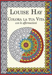 Colora la tua vita con le affermazioni