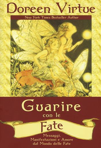 Guarire con le fate - Doreen Virtue - Libro My Life 2017 | Libraccio.it