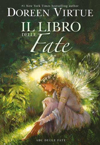 Il libro delle fate - Doreen Virtue - Libro My Life 2017 | Libraccio.it