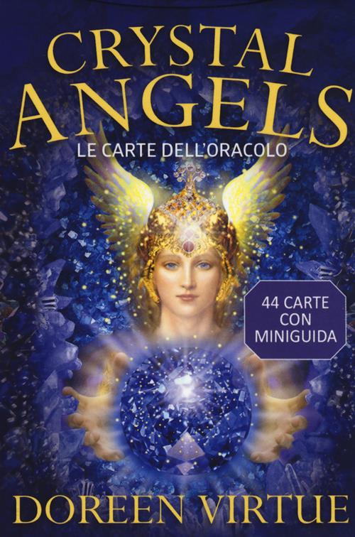 Crystal angels. Le carte dell'oracolo. Con 44 Carte - Doreen Virtue - Libro  My Life 2018