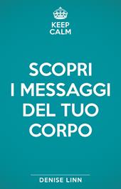 Scopri i messaggi del tuo corpo