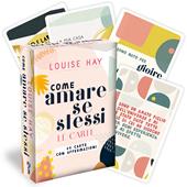 Come amare se stessi. Le carte. Con Libro