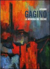 Giovanni Gagino. La memoria del colore