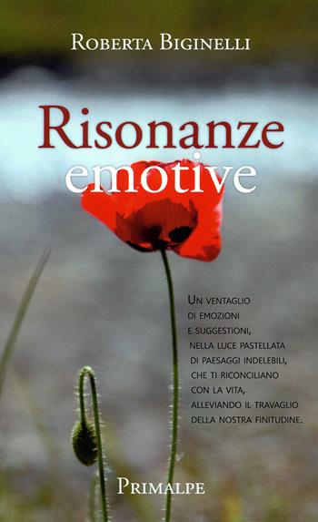 Risonanze emotive - Roberta Biginelli - Libro Ass. Primalpe Costanzo Martini 2018 | Libraccio.it
