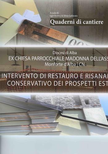 Quaderni di cantiere. Intervento di restauro e risanamento conservativo dei prospetti esterni  - Libro Ass. Primalpe Costanzo Martini 2020 | Libraccio.it