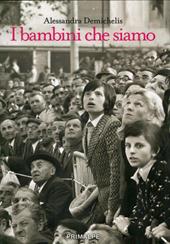 I bambini che siamo