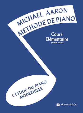 Cours elementaire. Vol. 1 - Michael Aaron - Libro Volontè & Co 2018, Didattica musicale | Libraccio.it