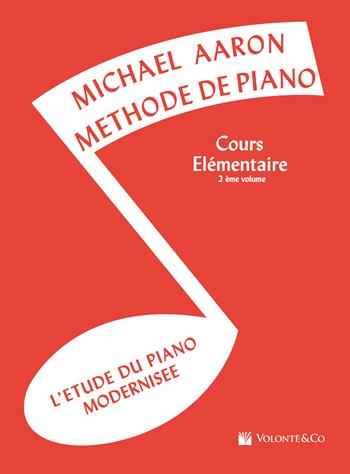 Cours elementaire. Vol. 2 - Michael Aaron - Libro Volontè & Co 2018, Didattica musicale | Libraccio.it