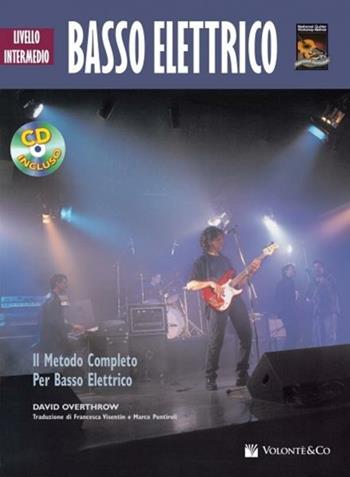 Basso Elettrico Livello Intermedio + Cd - David Overthrow - Libro Volontè 2020 | Libraccio.it