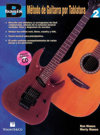 Método de guitarra por tablatura. Basix. Con CD-Audio. Vol. 2 - Ron Manus, Morton Manus - Libro Volontè & Co 2018, Didattica musicale | Libraccio.it