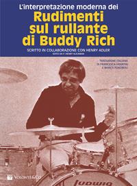 Rudimenti sul rullante. L'interpretazione moderna - Buddy Rich - Libro Volontè & Co 2010 | Libraccio.it
