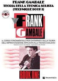 Teoria della tecnica solista. Con CD Audio - Frank Gambale - Libro Volontè & Co 2010, Technique book | Libraccio.it