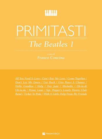 Primi Tasti. The Beatles vol. 1. F. Concina. Spartiti per Pianoforte  - Libro Volontè 2020 | Libraccio.it