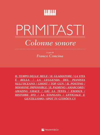 Primi Tasti. Colonne Sonore. F. Concina. Spartiti per Pianoforte  - Libro Volontè 2020 | Libraccio.it