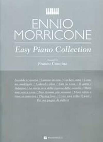 Primi Tasti. Ennio Morricone. Easy Piano Collection. F. Concina  - Libro Volontè 2020 | Libraccio.it