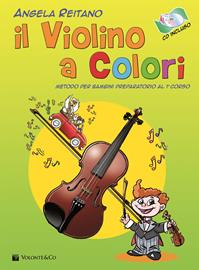 Il violino a colori. Con CD Audio in omaggio. - Angela Reitano - Libro Volontè & Co 2010 | Libraccio.it
