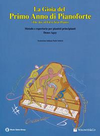 La gioia del primo anno di pianoforte - Denes Agay - Libro Volontè & Co 2010 | Libraccio.it