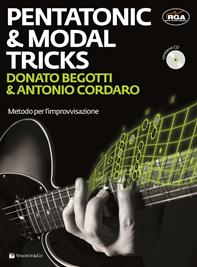 Pentatonic & modal tricks. Metodo per l'improvvisazione. Con CD Audio. Con File audio per il download - Donato Begotti, Antonio Cordaro - Libro Volontè & Co 2011, Didattica musicale | Libraccio.it