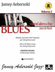 Aebersold. Con CD Audio. Vol. 2: Nient'altro che blues, jazz & rock. - Jamey Aebersold - Libro Volontè & Co 2011 | Libraccio.it