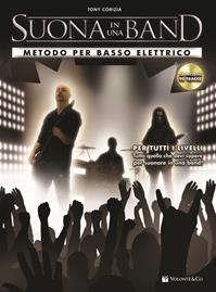 Suona in una band. Metodo per basso elettrico. Con CD Audio - Tony Corizia - Libro Volontè & Co 2011, Didattica musicale | Libraccio.it