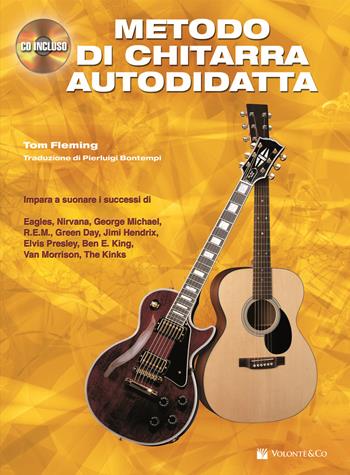 Metodo di chitarra autodidatta. Con CD - Tom Fleming - Libro Volontè & Co 2011 | Libraccio.it