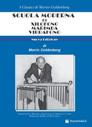 Scuola moderna di xilofono, marimba, vibrafono - Morris Goldenberg - Libro Volontè & Co 2011 | Libraccio.it