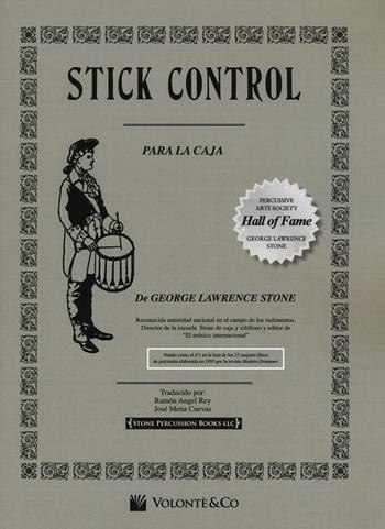 Stick control. Il metodo di rullante dei batteristi. Ediz. spagnola - George Lawrence Stone - Libro Volontè & Co 2018, Didattica musicale | Libraccio.it