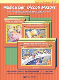 Musica per piccoli Mozart. Guida dell'insegnante. Livello 1-2. Giochi, canti, avventure, ascolti e attività di movimento per far emergere la musica in ogni bambino - Christine H. Balden, Gayle Kowalchyk, E. L. Lancaster - Libro Volontè & Co 2011, Didattica musicale | Libraccio.it