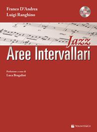 Jazz. Aree intervallari. Con CD Audio - Franco D'Andrea, Luigi Ranghino - Libro Volontè & Co 2011 | Libraccio.it