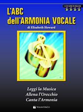 L' ABC dell'armonia vocale. Con 4 CD Audio