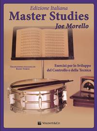 Master studies. Ediz. italiana - Joe Morello - Libro Volontè & Co 2012 | Libraccio.it