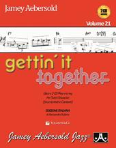 Gettin'it together. Ediz. italiana. Vol. 21