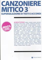 Canzoniere mitico 3. Superselezione di testi e accordi