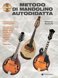 Metodo di mandolino autodidatta. Con CD Audio - Roberto Bettelli - Libro Volontè & Co 2012 | Libraccio.it