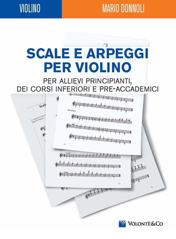 Scale E Arpeggi Per Violino - Mario Donnoli - Libro Volonte 2020 | Libraccio.it