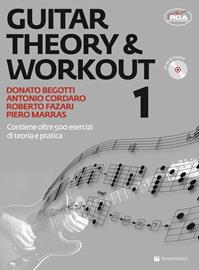 Guitar theory & workout. Con CD Audio. Con File audio per il download. Vol. 1 - Donato Begotti, Antonio Cordaro, Roberto Fazari - Libro Volontè & Co 2012 | Libraccio.it