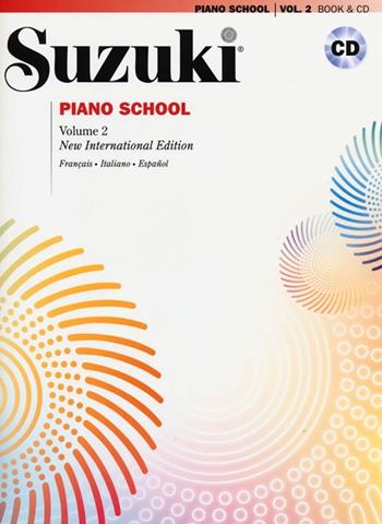 Suzuki piano school. Ediz. italiana, francese e spagnola. Con CD Audio. Vol. 2 - Shinichi Suzuki - Libro Volontè & Co 2013 | Libraccio.it