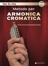 Metodo per armonica cromatica. Livello principiante, medio, avanzato. Ediz. ampliata. Con tracce audio per il download. Con video in streaming