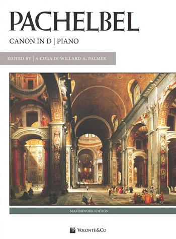 Pachelbel. Canone in Re Maggiore per Pianoforte. Spartito Singolo Canon in D - Pachelbel Johann - Libro Volontè 2020 | Libraccio.it