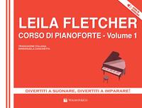Corso di pianoforte. Con File audio per il download. Vol. 1 - Leila Fletcher - Libro Volontè & Co 2013 | Libraccio.it
