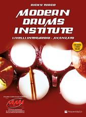 Modern drums institute. Livello intermedio/avanzato. Con Audio in download. Con Video online