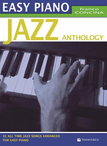 Jazz anthology. Easy piano. Ediz. italiana - Franco Concina - Libro Volontè & Co 2017 | Libraccio.it